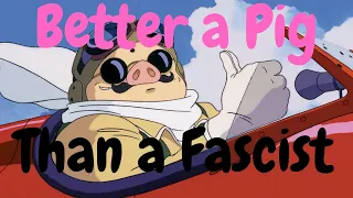 Porco Rosso: The Greatest Anti-Fascist Anime