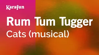 Rum Tum Tugger - Cats (musical) | Karaoke Version | KaraFun