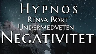 Hypnos | Rensa Bort Undermedveten Negativitet (OBS! Kraftfull)