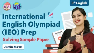 International English Olympiad Sample Paper Solving for Class 8 | IEO 2022 Preparation | BYJU'S