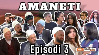 Tregime të Vjetra Shqiptare  " AMANETI " Episodi 3
