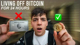 I Lived Using Only BITCOIN for 24 hours...