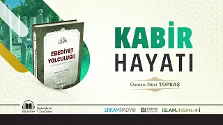 Kabir Hayatı (Ebediyet Yolculuğu 5) - Sesli Kitap