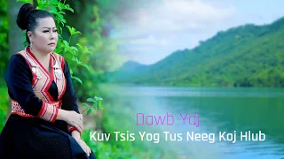 Kuv Tsis yog Tus Neeg Koj Hlub /  Dawb Yaj / nkauj tawm tshiab 11/ 25 / 2023.2024