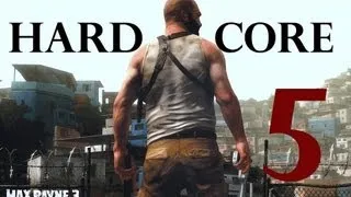 Max Payne 3 | Hardcore Difficulty Guide | Chapter 5 "Alive If Not Exactly Well"