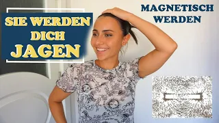 Hör auf zu JAGEN, werde MAGNETISCH