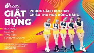 Giật Bụng | Aerobic Phong Cách Kochan | Giảm mỡ bụng dưới - Hạn chế chấn thương cột sống.