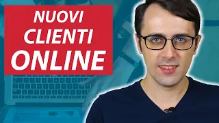 COME TROVARE CLIENTI online partendo da ZERO