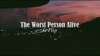 THE WORST PERSON ALIVE (Lyrics) - G Flip