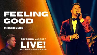 Feeling Good - Sofronio Vasquez | Live In Concert | Michael Buble
