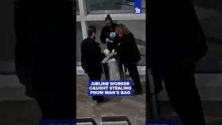 Airline worker caught stealing from man’s bag
