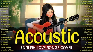 Best Acoustic Songs 2023 Cover 💥 Top Hits English Acoustic Love Songs Cover 2023 With Lyrics