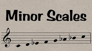 Minor Scales - Everything You Need To Know In 7 minutes