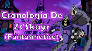 Cronología De Zs'Skayr/El'Terhor (Fantasmatico) | Striker Tennyson