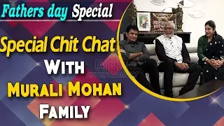 Special Chit Chat With Actor Murali Mohan & Family | Father's Day Special 2019 | ABN Entertainment