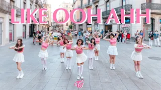 [KPOP IN PUBLIC] TWICE (트와이스) - "LIKE OOH - AAH" By DALLA CREW From Barcelona