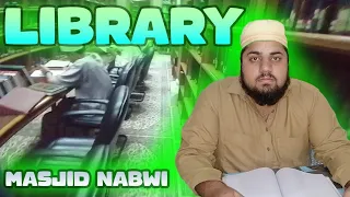 Madina Masjid E Nabawi Library    مكتبة المسجد النبوي الشريف   Madina Masjid E Nabawi Library