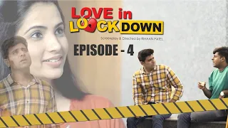 Episode 4 | Love In Lockdown | New Hindi  Webseries 2021 | love in the air |Tushar Sadhu | Priyanka