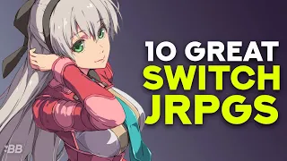 10 Awesome Switch JRPGs That You Must Play! | Backlog Battle