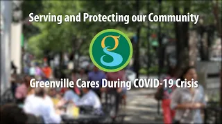 City of Greenville COVID-19 Response: Greenville Police Department