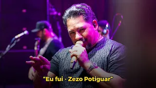 Zezo Potiguar - Eu fui (CD Zezo Fora Do Comum)