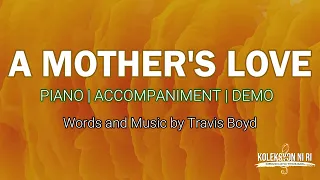 A Mothers Love | Piano | Accompaniment | Lyrics