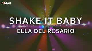 Ella del Rosario - Shake It Baby (Official Lyric Video)