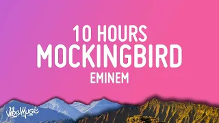 Eminem - Mockingbird [10 HOURS LOOP]