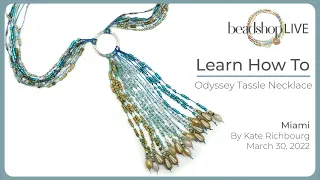 Beadshop LIVE: Kate's New Odyssey Tassel Necklace