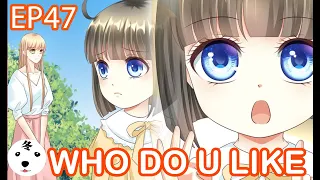 Manga | Devil President Please Let Go EP47 WHO DO YOU LIKE(Original/Anime)