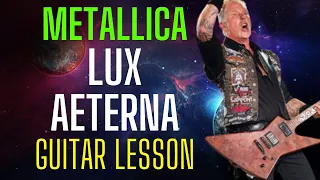 How to play Metallica's new song, Lux Aeterna, on guitar