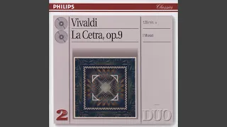 Vivaldi: 12 Violin Concertos, Op. 9 - "La cetra" / Concerto No. 5 in A minor, RV358 - 1....