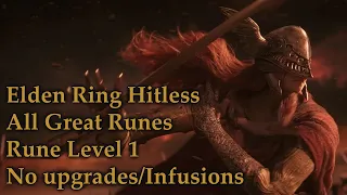 No-Hit Elden Ring RL1 All Great Runes No Upgrades/Infusions