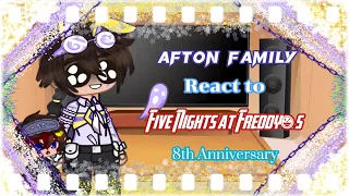 Afton Family React To FNAF 8th Anniversary // Happy 8 Year Anniversary FNAF!! :D