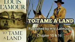 TO TAME A LAND - 8 | Western fiction by Louis L'Amour | Published in Mizo by H.V. Lalmawia