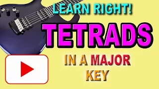 Important Tetrad Chords in a Major Scale