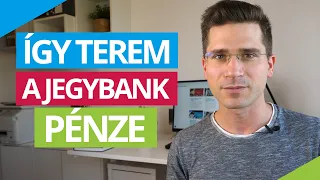 Hogyan teremt pénzt a jegybank és mire figyelj? (3/13)