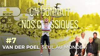 On connait nos classiques : Mathieu Van der Poel, seul au monde | Épisode 7