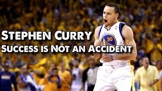 Stephen Curry - Success Is Not an Accident (Original)