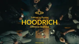 ZEMSEGU PASAULE - SVĒTDIENĀ UZ BAZNĪCU (Hoodrich)