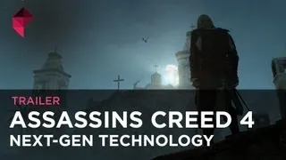 Assassin's Creed 4 - Next-gen tech trailer