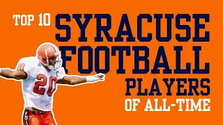 Top 10 Greatest Syracuse Football Players of All-Time