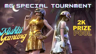 Mishtii Gaming : MG Special Tournament