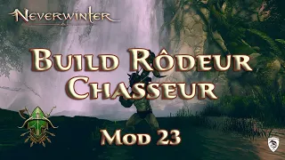 Neverwinter - Build Rôdeur Chasseur - Mod23