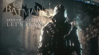 Batman: Arkham Knight - Let's Play Ep 8 - No Commentary -