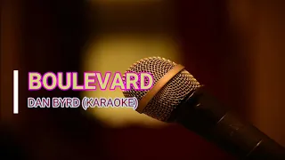 DAN BYRD - BOULEVARD (KARAOKE)