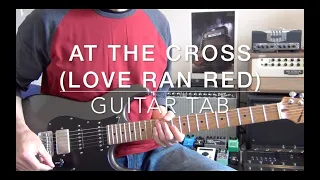 At The Cross (Love Ran Red) | Chris Tomlin [Guitar Tab + GT1000 Patch Info]