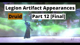 How to Obtain All Legion Artifact Weapon Appearances (Same method in Dragonflight): Druid