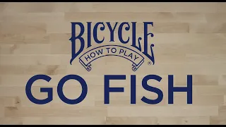 How to play Go Fish - Bicycle Playing Cards - Card Game Tutorial & Rules