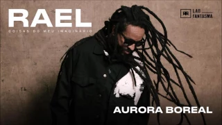 Rael - Aurora Boreal (Áudio Oficial)